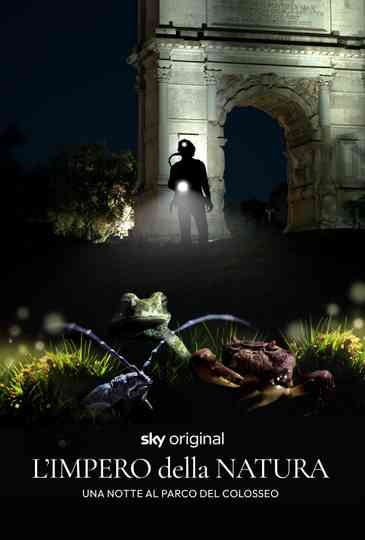 L'impero della natura. Una notte al Parco del Colosseo Poster