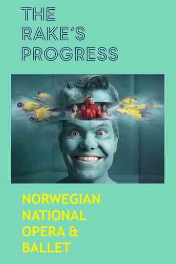The Rake's Progress - Norwegian National Opera & Ballet Poster