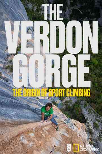 The Verdon Gorge, The Origin Of Sport Climbing Poster