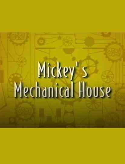 Mickey’s Mechanical House Poster