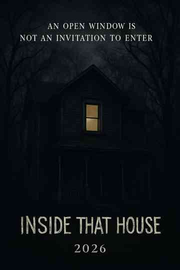 Inside That House Poster