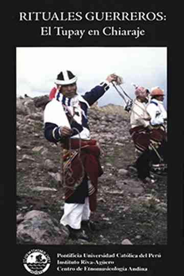 Rituales Guerreros: Tupay en Chiaraje Poster