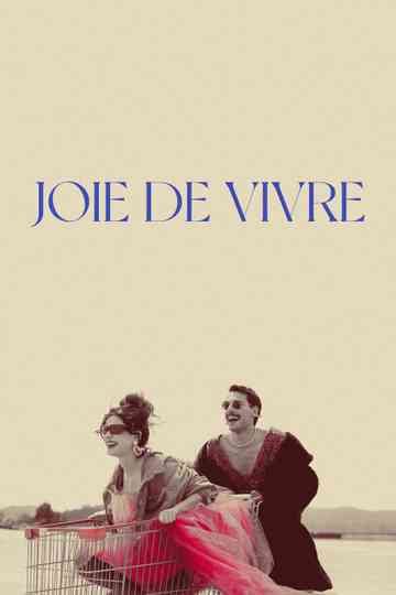 Joie de Vivre Poster