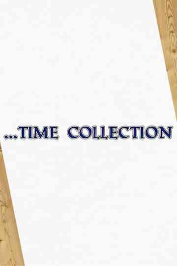 ...Time Collection Poster