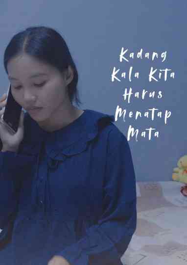 Sometimes We Have To See Each Others Poster