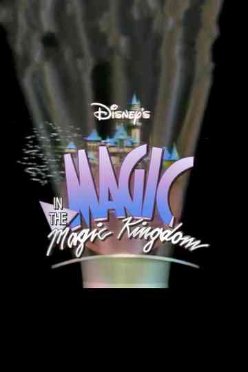 Disney's Magic in the Magic Kingdom Poster