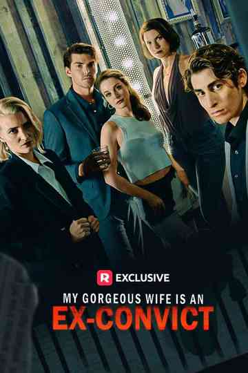 My Gorgeous Wife is an Ex-Convict
