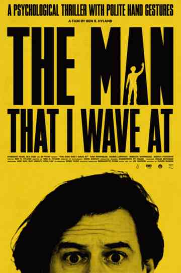 The Man That I Wave At Poster