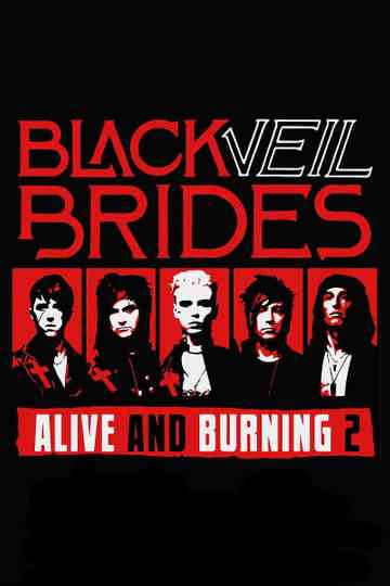 Black Veil Brides: Alive and Burning 2 Poster