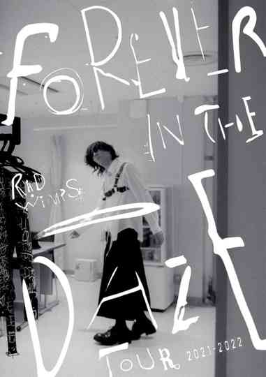 RADWIMPS - FOREVER IN THE DAZE TOUR 2021-2022 Poster