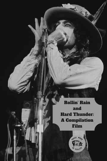 Rollin' Rain and Hard Thunder: A Compilation Film Poster
