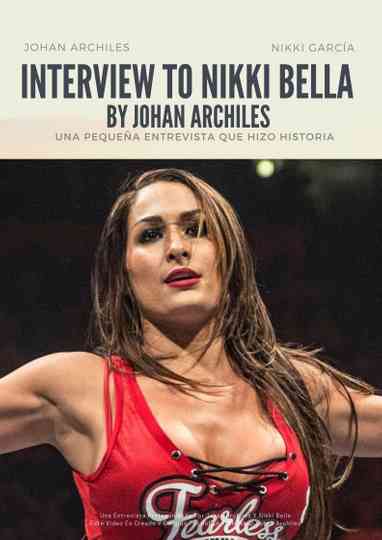Interview To Nikki Bella By Johan Archiles Poster