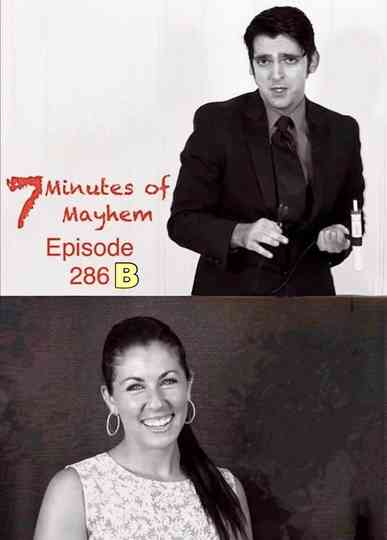 7 Minutes of Mayhem: Hosted by Tony Reeves & Debbie Goldberg - Episode 286 B Poster