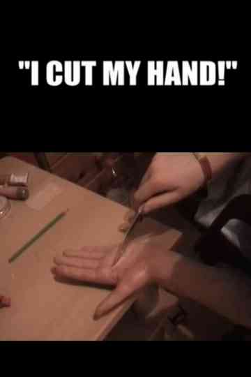 I Cut My Hand Poster