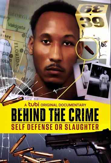 Behind the Crime: Self Defense or Slaughter Poster