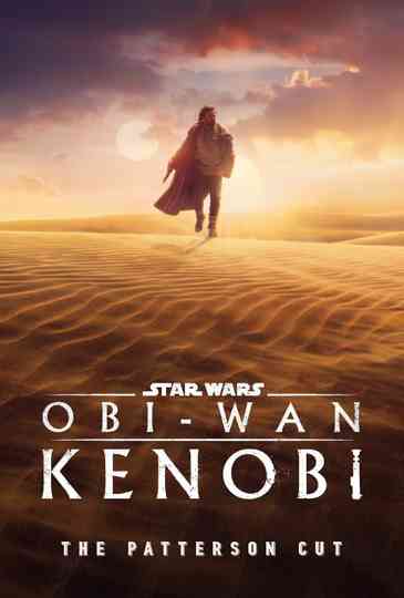 Obi-Wan Kenobi - The Patterson Cut Poster