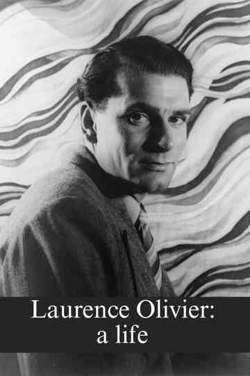 Laurence Olivier: a life poster
