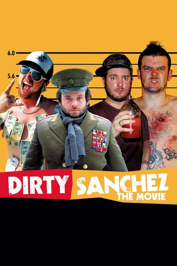 Dirty Sanchez The Movie