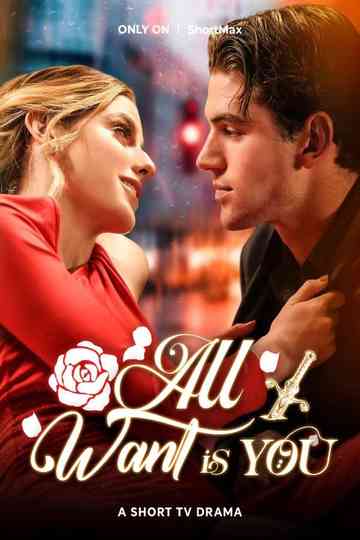 All I Want is You