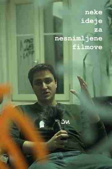 Some Ideas for Unfilmed Movies Poster