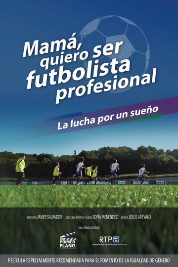 Mamá quiero ser futbolista profesional