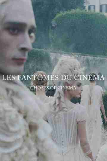 Les Fantômes du Cinéma Poster