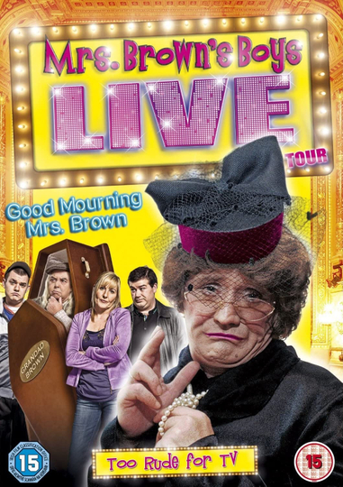 Mrs Browns Boys Live Tour  Good Mourning Mrs Brown