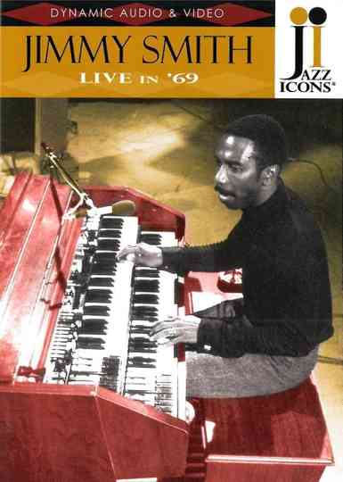 Jazz Icons: Jimmy Smith Live in '69 Poster