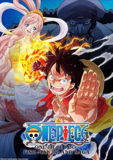 One Piece Log: Fish-Man Island Saga Poster