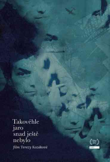 This Kind of Spring Has Never Been Yet Poster