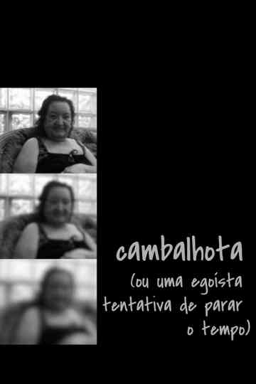 Cambalhota (ou uma egoísta tentativa de parar o tempo) Poster