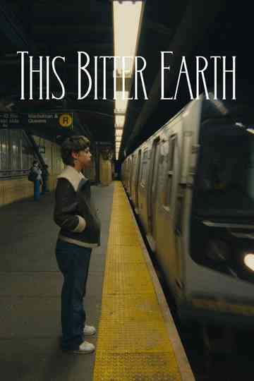 This Bitter Earth Poster