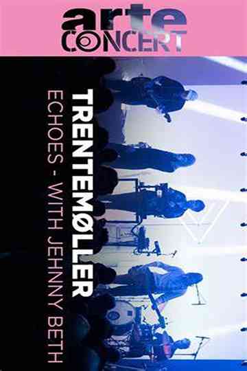 Trentemøller  Echoes With Jehnny Beth Poster