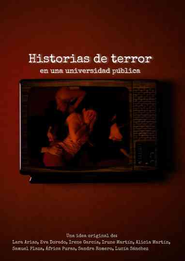 Historias de Terror en una Universidad Pública Poster