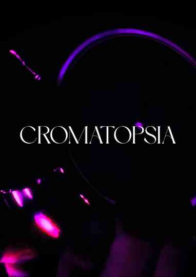 Chromatopsia Poster