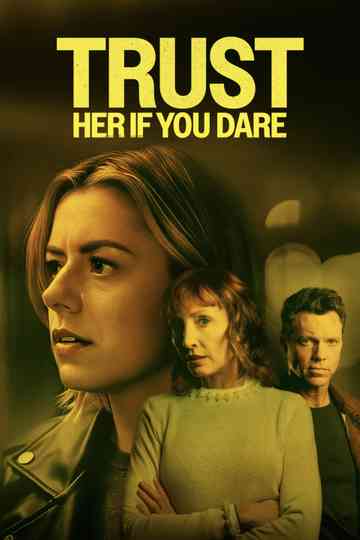 Trust Her If You Dare Poster