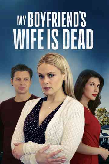 My Boyfriend's Wife Is Dead Poster