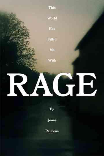 This World Has Filled Me With Rage Poster
