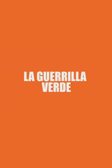 La Guerrilla Verde