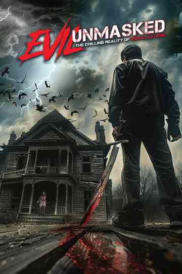 Evil Unmasked: The Chilling Reality of Serial Killers Poster