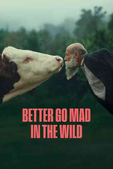 Better Go Mad in the Wild Poster