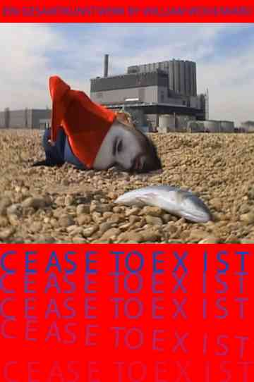 Cease to Exist: Ein Gesamtkunstwerk Poster