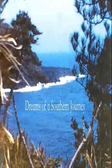 Dreams of a Southern Journey Poster
