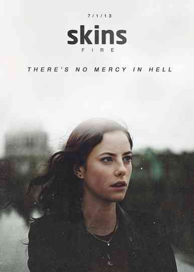 Skins: Fire Poster