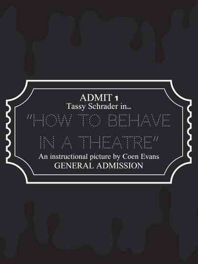 How to Behave in a Theatre Poster