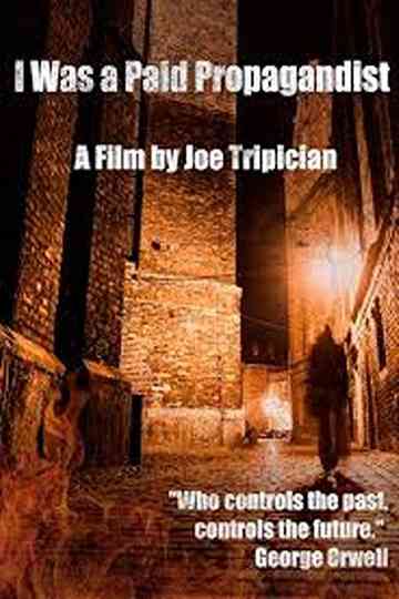 I Was a Paid Propagandist Poster