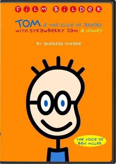 Tom and the Slice of Bread with Strawberry Jam and Honey Poster