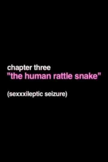 The Human Rattle Snake poster