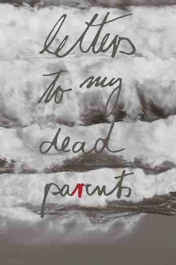 Letters to My Dead Parents Poster
