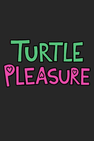 Turtle Pleasure